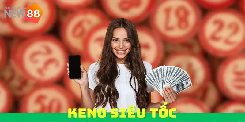 Các Hình Thức Chơi Keno Siêu Tốc Và Mẹo Hay Cho Tân Binh